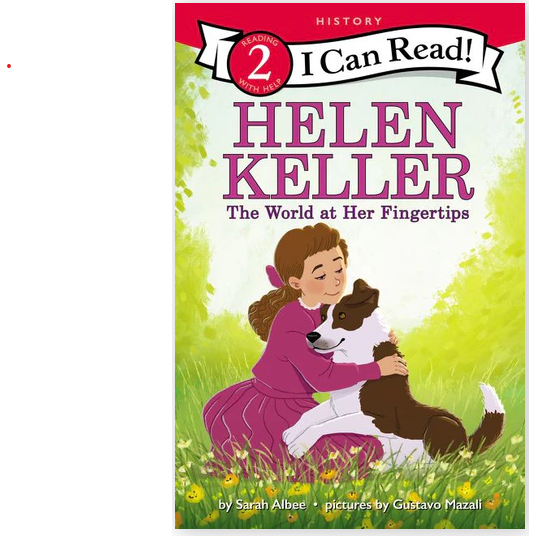 Helen Keller: The World at Her Fingertips