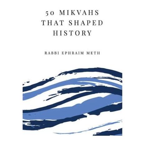 50 Mikvahs that Shaped History