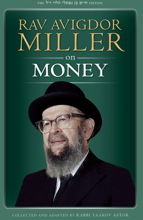 Rav Avigdor Miller on Money