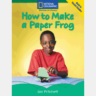 National Geographic: Windows on Literacy: How to Make a Paper Frog