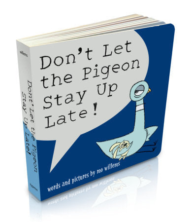 Don't Let the Pigeon Stay Up Late! (Board Book)