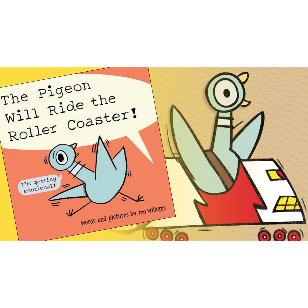 The Pigeon Will Ride the Roller Coaster!