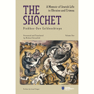 The Shochet: A Memoir of Jewish Life in Ukraine and Crimea