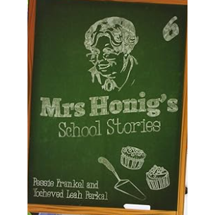 Mrs. Honig's Cakes #6: School Stories