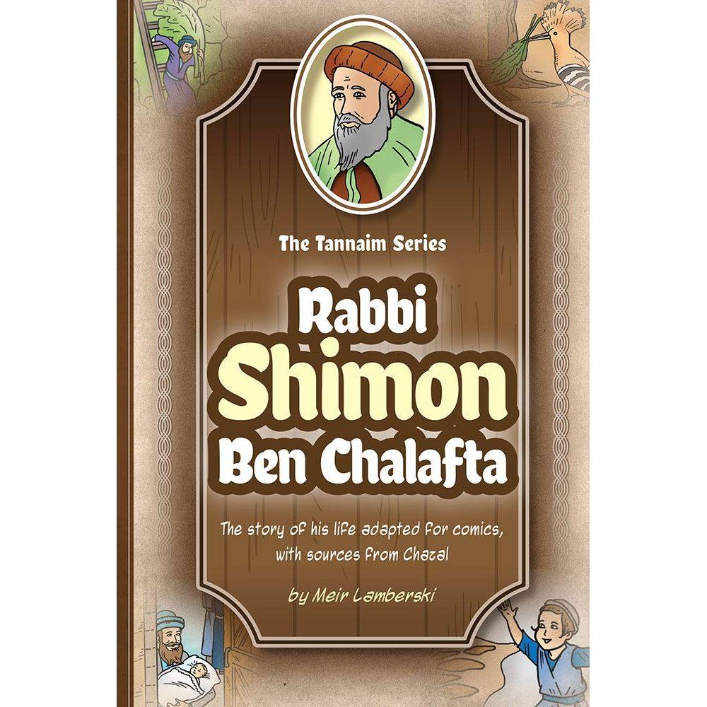 Tannaim Series: Rabbi Shimon ben Chalafta