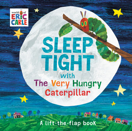 Sleep Tight with The Very Hungry Caterpillar - A Lift-the-Flap Book