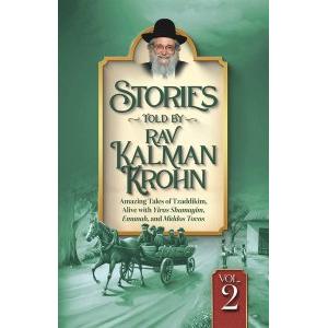 Stories Told By Rav Kalman Krohn Vol. 2