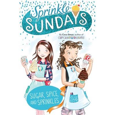 Sugar, Spice, and sprinkles (Book #9 Sprinkle Sundays)