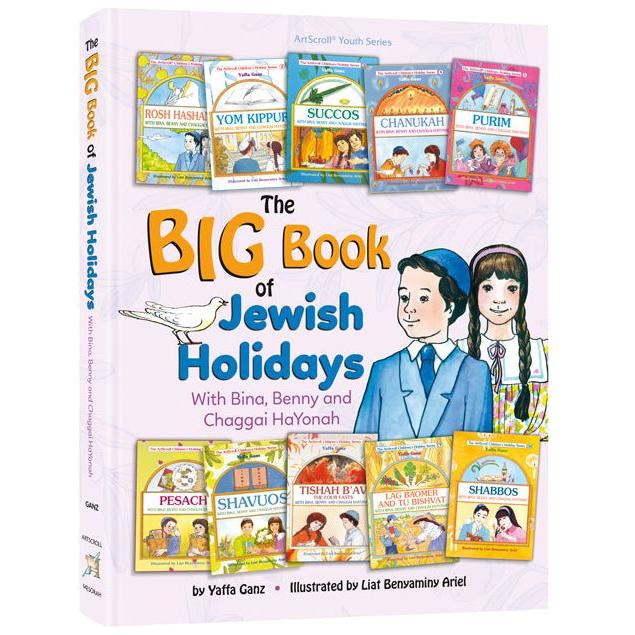 The Big Book of Jewish Holidays with Bina, Benny & Chaggai HaYonah