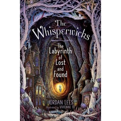 The Labryinth of Lost and Found (Book #1 of The Whisperwicks)