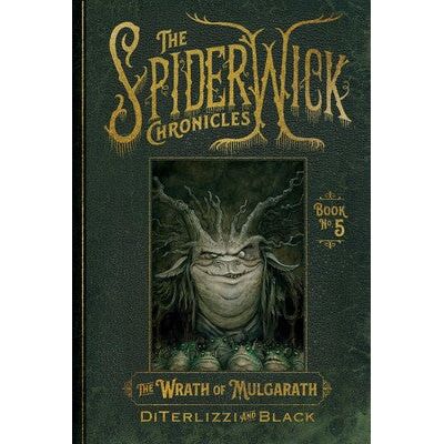 The Spiderwick Chronicles #5: The Wrath of Mulgarath