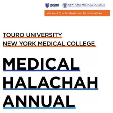 Touro University: Medical Halachah Annual Volume 1