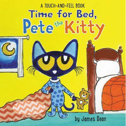 Time for Bed, Pete the Kitty : A Touch & Feel Book