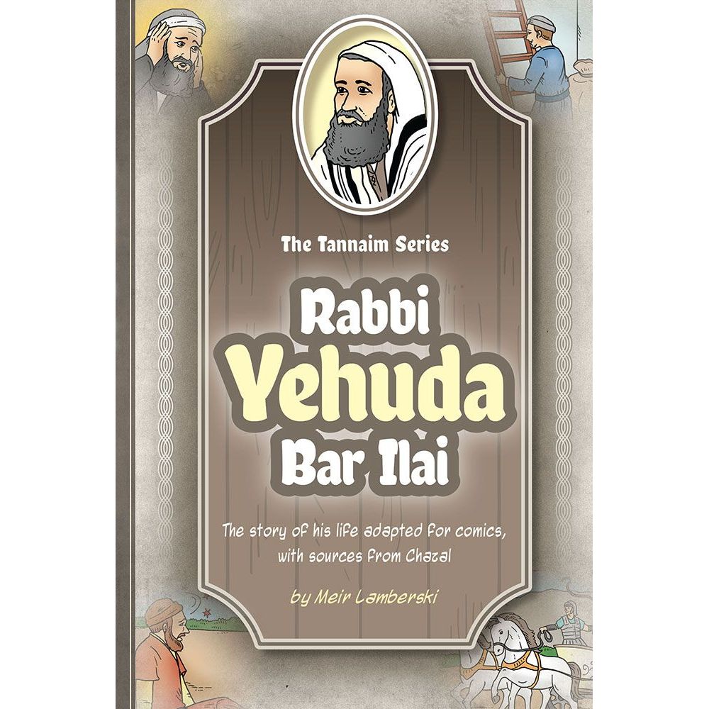 Tannaim Series: Rabbi Yehudah Bar Ilai