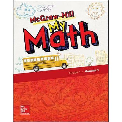 McGraw-Hill My Math, Grade 1, Student Edition, Volume 1 NATIONAL EDITION