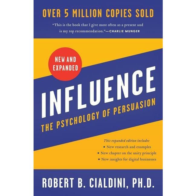 Influence, New and Expanded: The Psychology of Persuasion