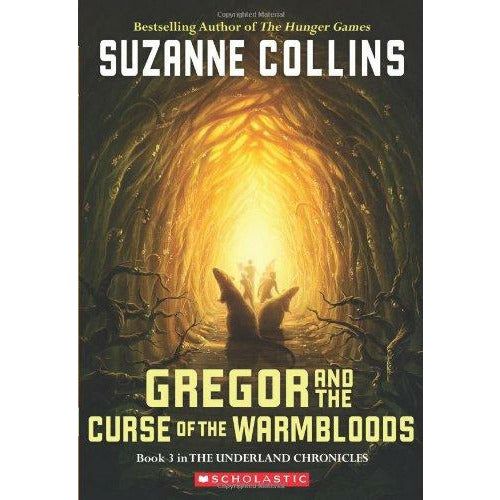 Underland Chronicles: #03 Gregor And The Curse Of The Warmbloods - 9780439656245 - Scholastic - Menucha Classroom Solutions