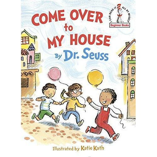 Dr. Seuss: Come Over To My House - 9780553536652 - Penguin Random House - Menucha Classroom Solutions
