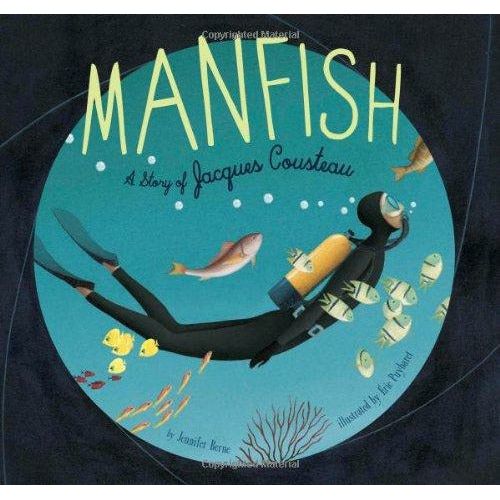 Manfish A Story Of Jacques Cousteau - 9780811860635 - Hachette - Menucha Classroom Solutions