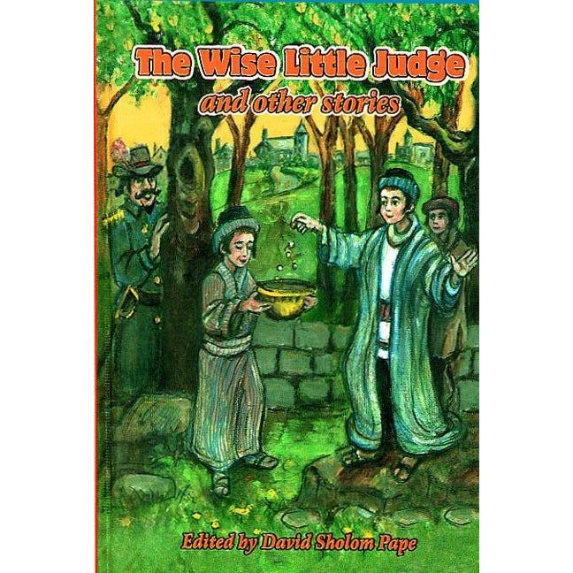 The Wise Little Judge and other stories A Collection For Young Readers