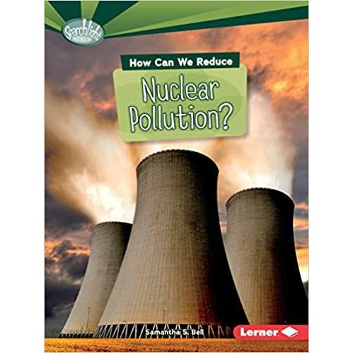 How Can We Reduce Nuclear Pollution?
