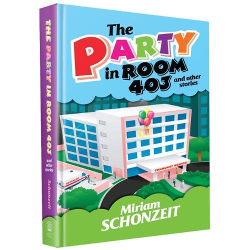 Party In Room 403 And Other Stories - 9781607630357 - Judaica Press - Menucha Classroom Solutions