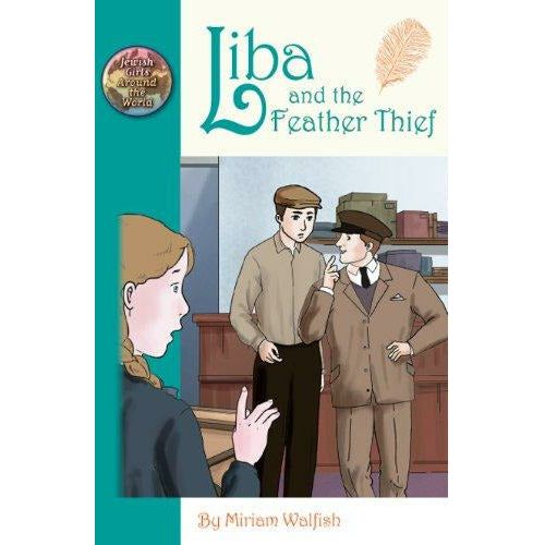 Liba And The Feather Thief - 9781607631200 - Judaica Press - Menucha Classroom Solutions