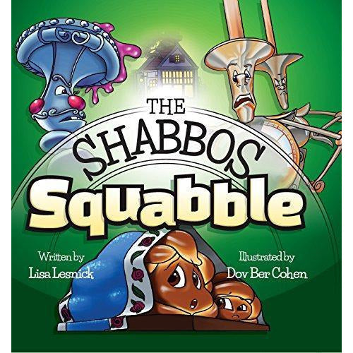 The Shabbos Squabble - 9781680252729 - Feldheim - Menucha Classroom Solutions
