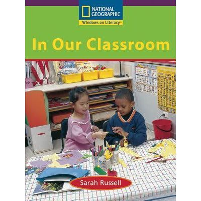 National Geographic: Windows on Literacy: In Our Classroom