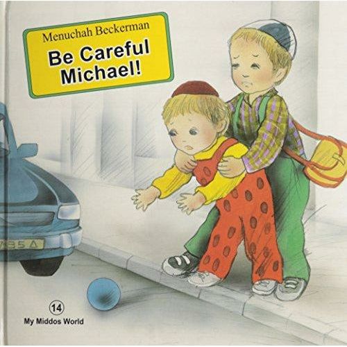 Be Careful Michael! - 9781931681735 - Ibs - Menucha Classroom Solutions