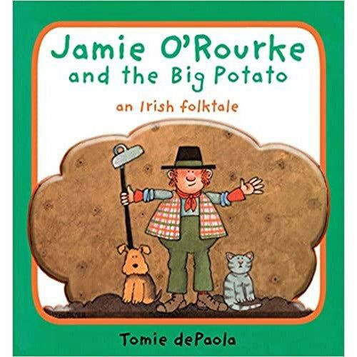 Jamie O'Rourke and the Big Potato: An Irish Folktale