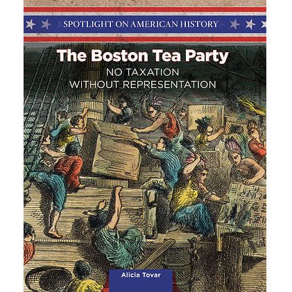 Spotlight on American History: The Boston Tea Party