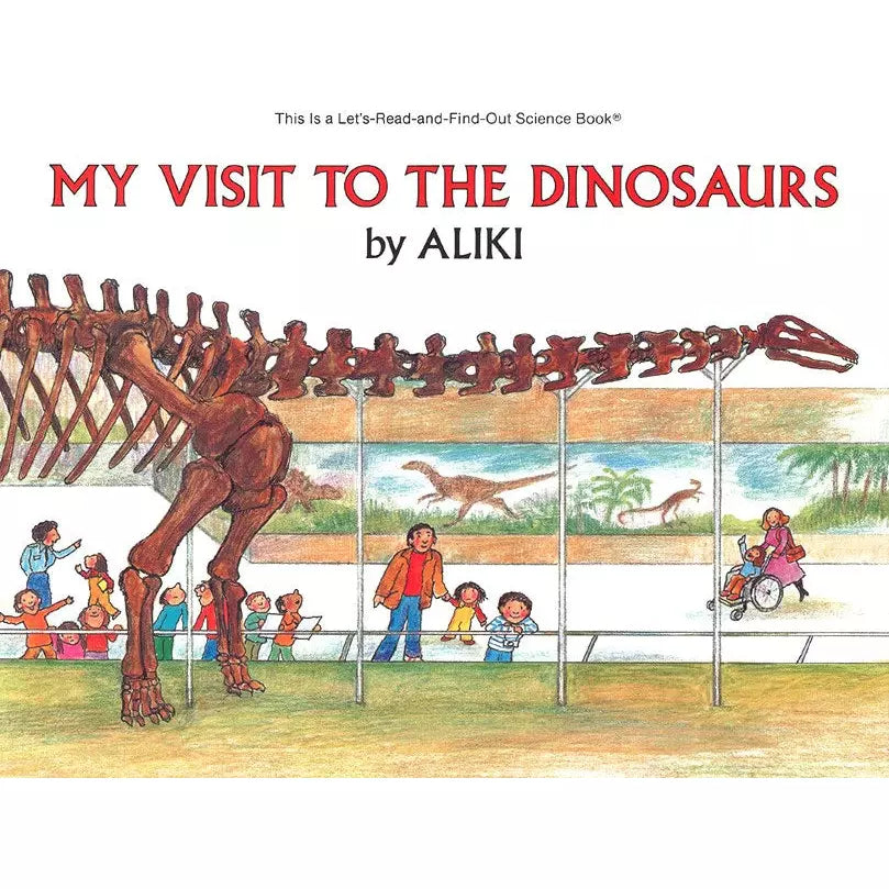 My Visit to the Dinosaurs