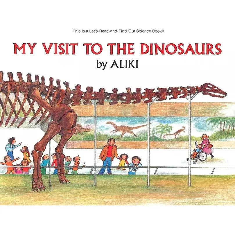 My Visit to the Dinosaurs