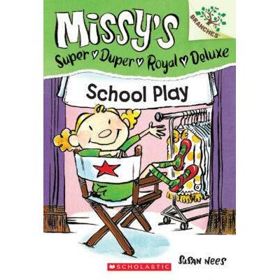 School Play (Missy's Super Duper Royal Deluxe #3)