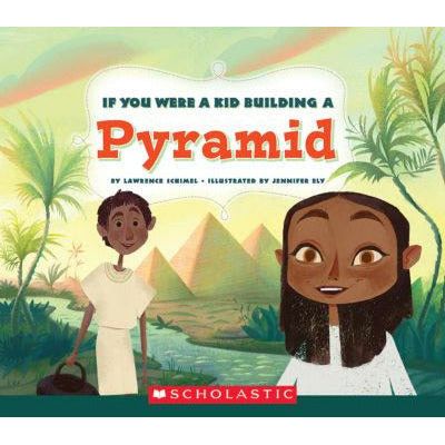 If You Were a Kid Building a Pyramid