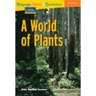 Language, Literacy & Vocabulary - Reading Expeditions (Life Science/Human Body): A World of Plants