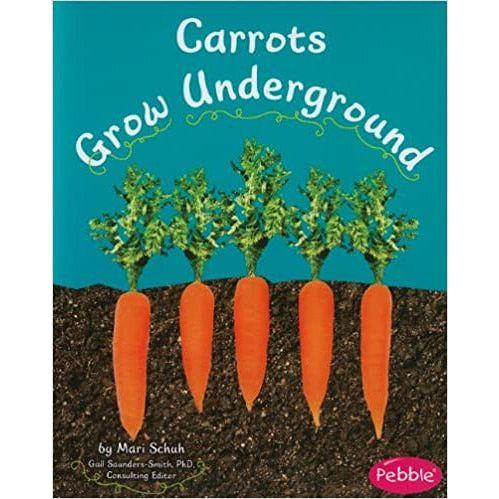 Carrots Grow Underground