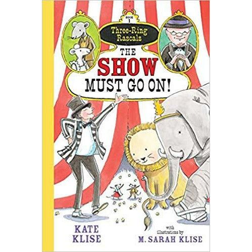The Three Ring Rascals #1: The Show Must Go On!