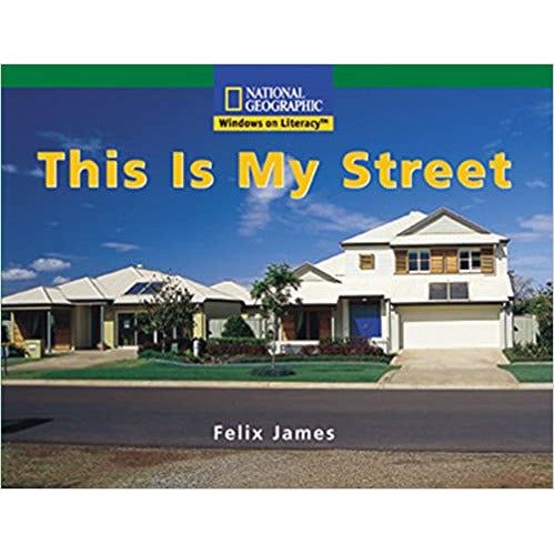 National Geographic: Windows on Literacy: This is My Street