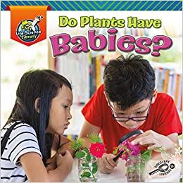 Do Plants Have Babies?-Paperback