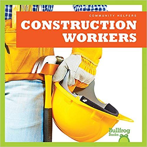 Community Helpers- Construction Workers