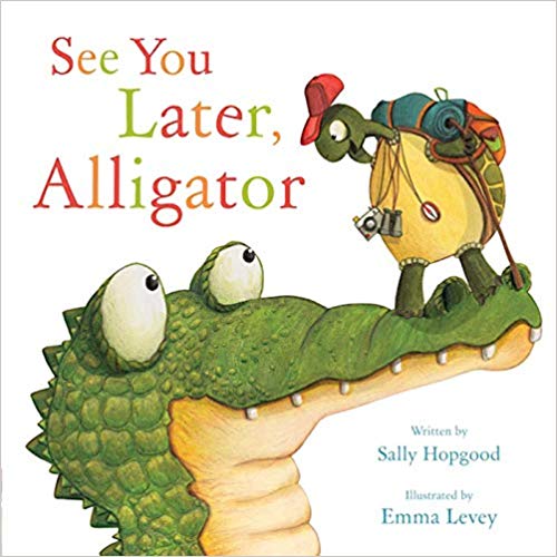See you later, Alligator!