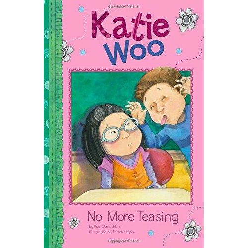 Katie Woo: No More Teasing