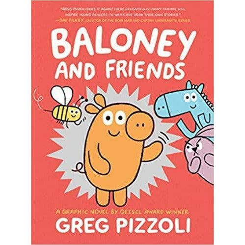 Baloney and Friends