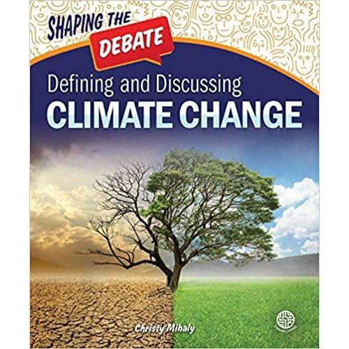 Defining and Discussing Climate Change