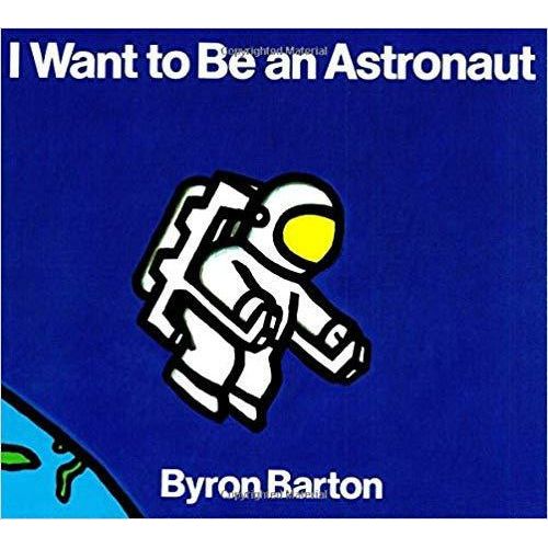 I Want to Be an Astronaut