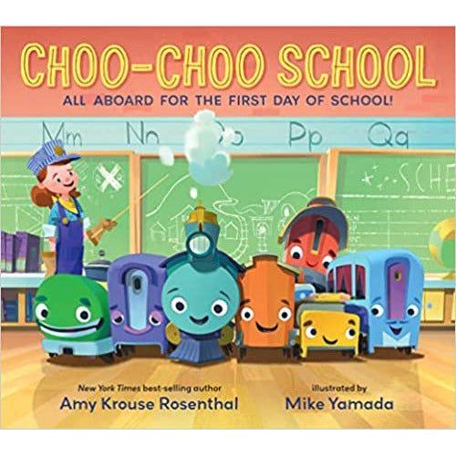 Choo-Choo School: All Aboard for the First Day of School - Board Book
