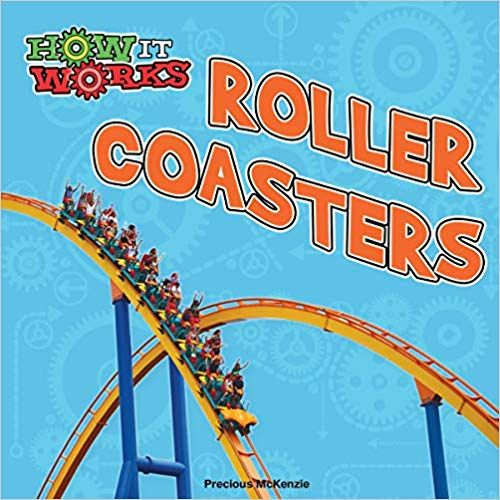 How it Works Roller Coasters