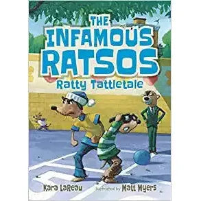 The Infamous Ratsos: Ratty Tattletale (Infamous Ratsos)
